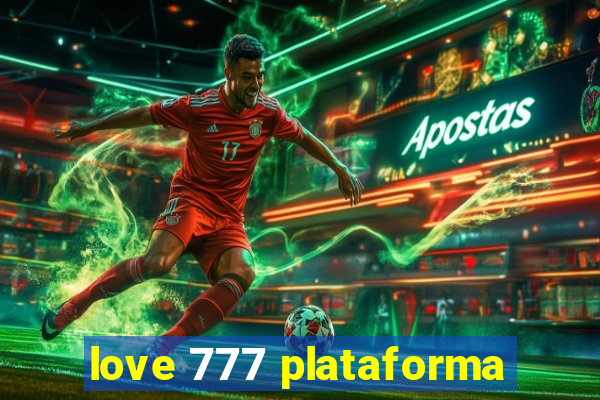 love 777 plataforma